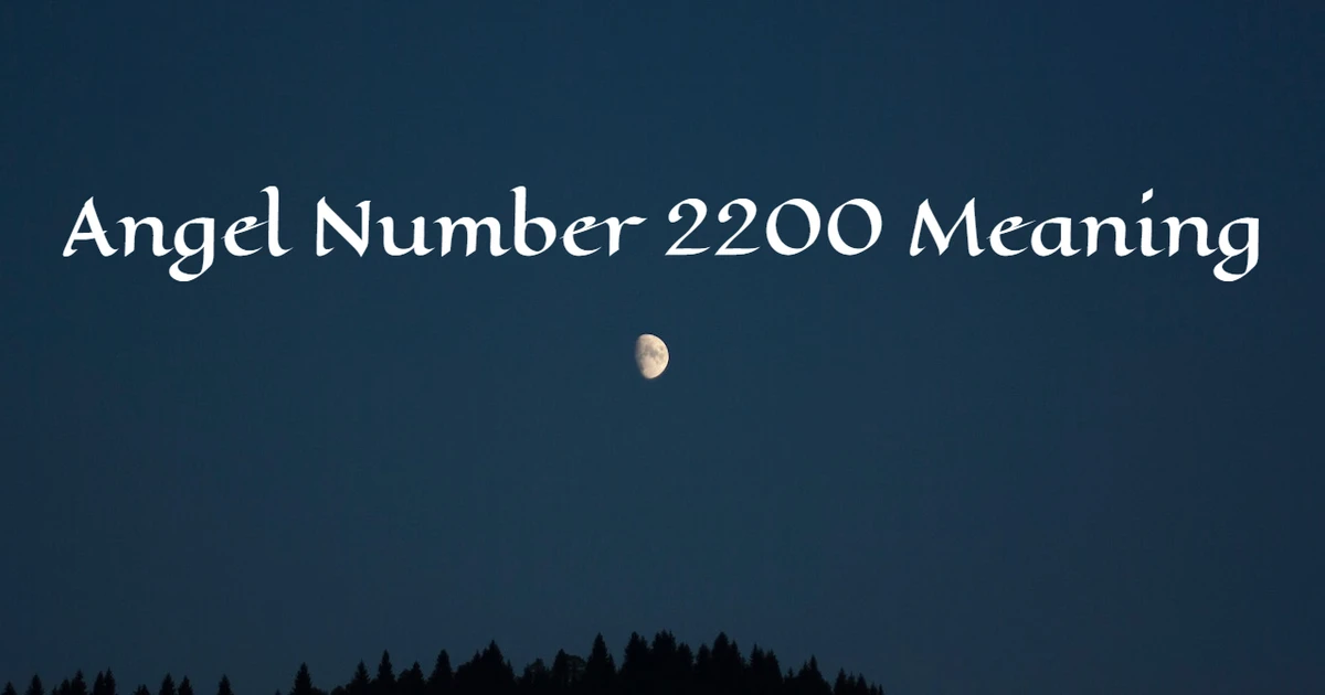 274129d968b4e736490e56dabb3d1d0d Decode 2200 Angel Number: Manifest Your Dreams and Desires