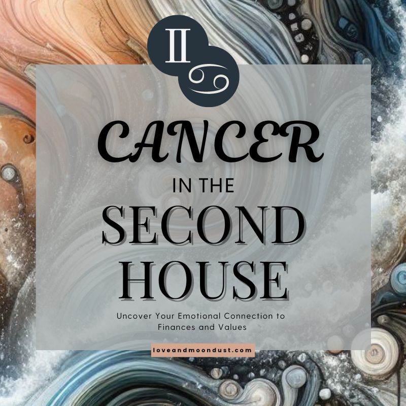 5eba4327366eb8b60e8cf1d4ca249c81 Understanding Cancer in the Second House: Key Insights