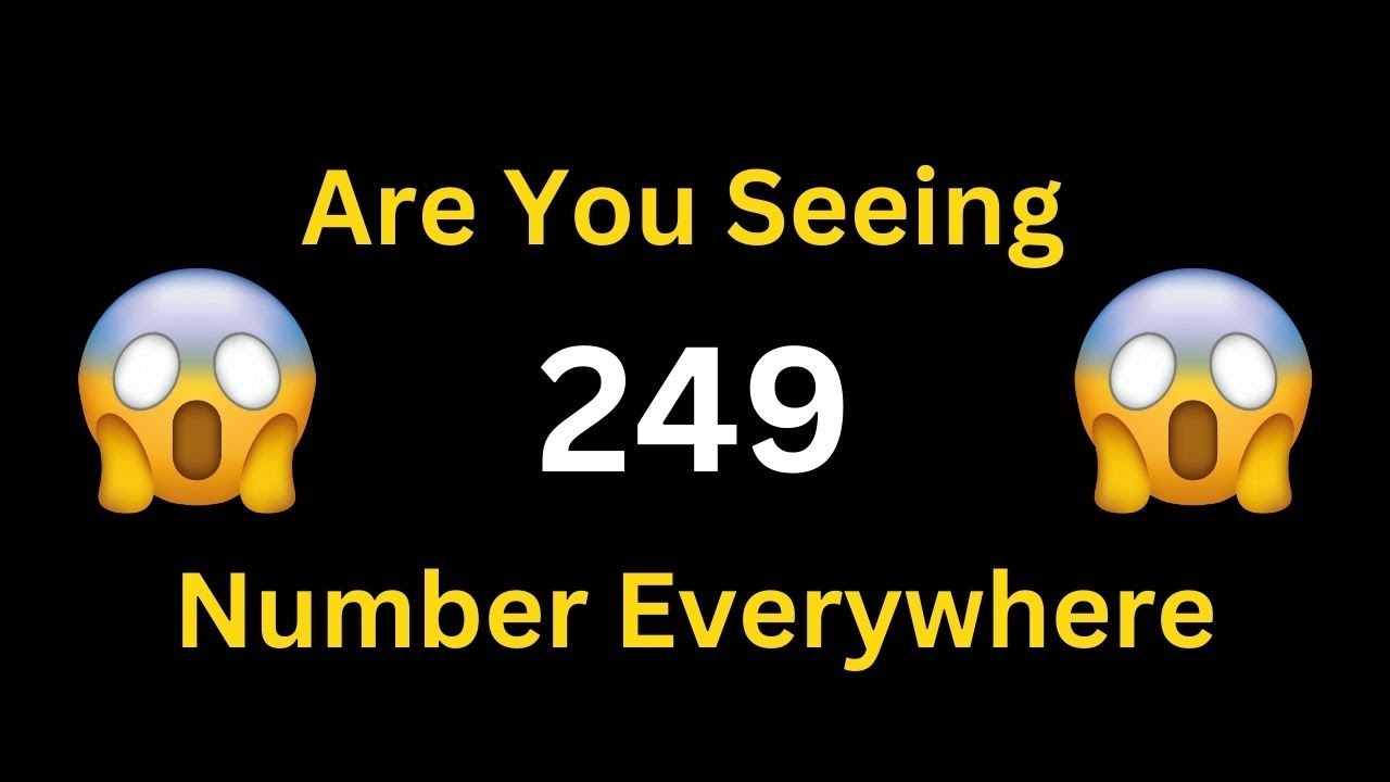 85acc24dea59e0564f54926c3ca854a4 249 Angel Number Meaning: Discover Its Secrets Now!