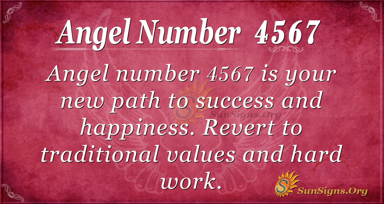 99a71654e0a5ec3057bb5aff03905722 Is 4567 Your Angel Number? Find Out Now