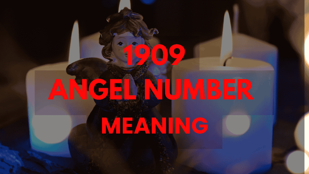 a62e6c3b42a0e727076eb9f3d3e2a667 1909 Angel Number Meaning in Love: Find Your Soulmate Now