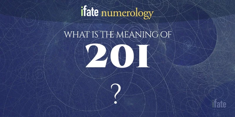 08e5859c2f64daba16a70899d3d82388 Whats 201 meaning all about? Find out the real definition here!