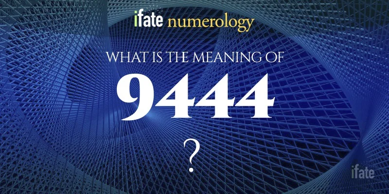26eb8c4a7449a624b3d30c9ee2f9766e 9444 Angel Number Whats the Secret Meaning?