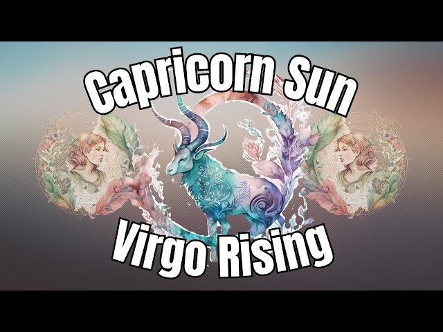 2b32356adb3ad208713ec4885ce407ca Capricorn Sun Virgo Rising Explained: Get to Know Your Star Mix