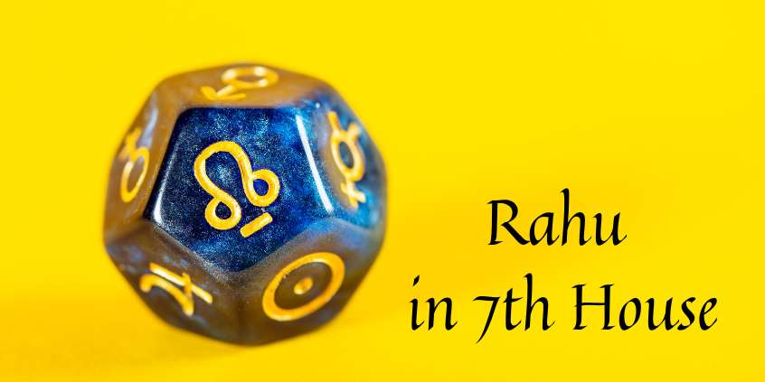 2ca49b65447bbf8875834fcfc93d418a Understanding Rahu in the Seventh House: Its Effects on Relationships and Compatibility.