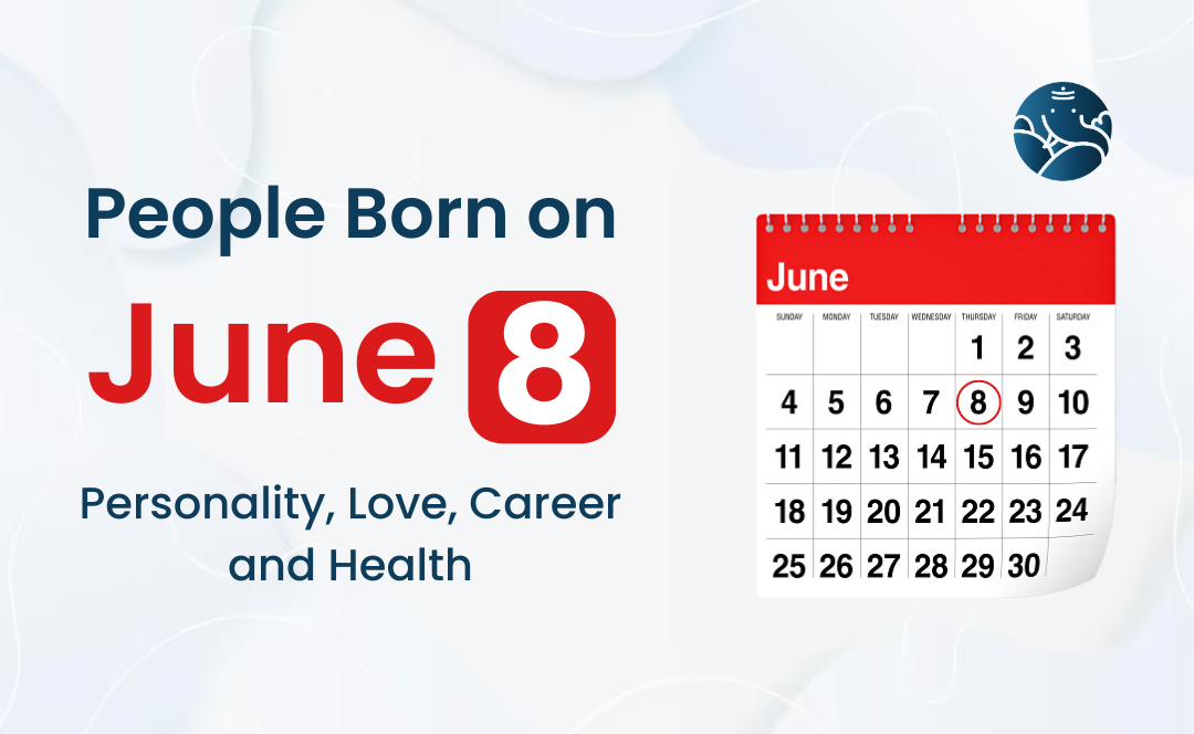 96ff670abce40b18ba0d838a0520c9f6 Celebrating June 8th? Unpack Your Birthday Personality!