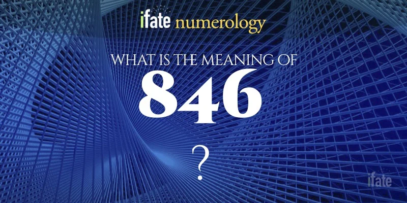 a5617075247a352cfccb6aad40bb0d6d 846 Meaning Explained: Is It a Sign? (Heres What You Need To Know)