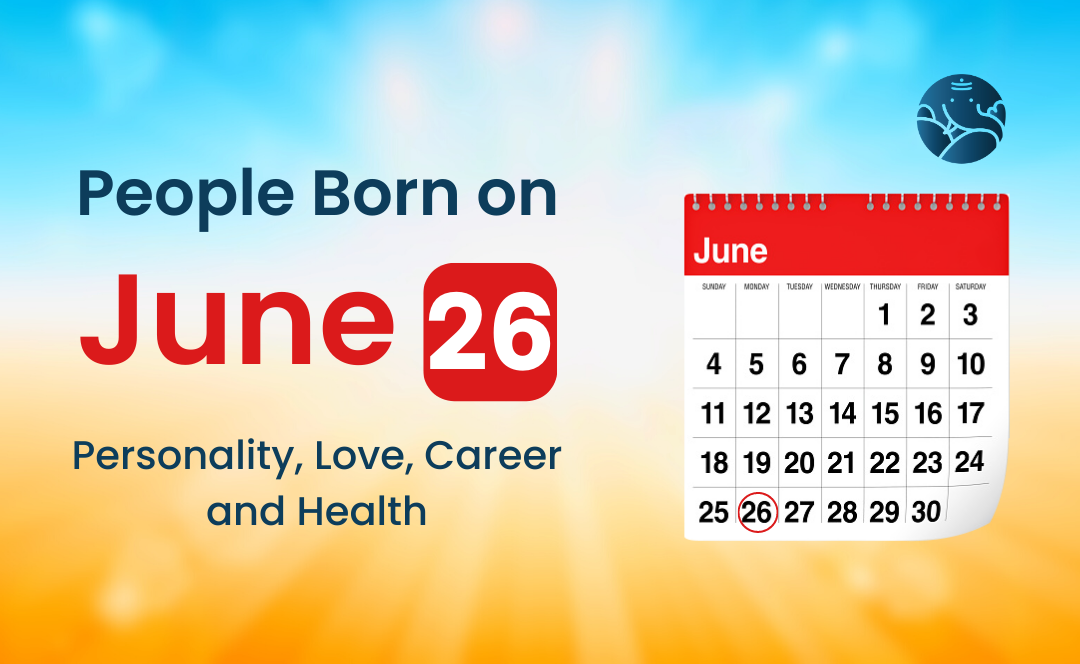 c232bdf3bd63d4a93567babd8ba2ca51 Born on June 26th? Discover your birthday personality and what makes you unique.