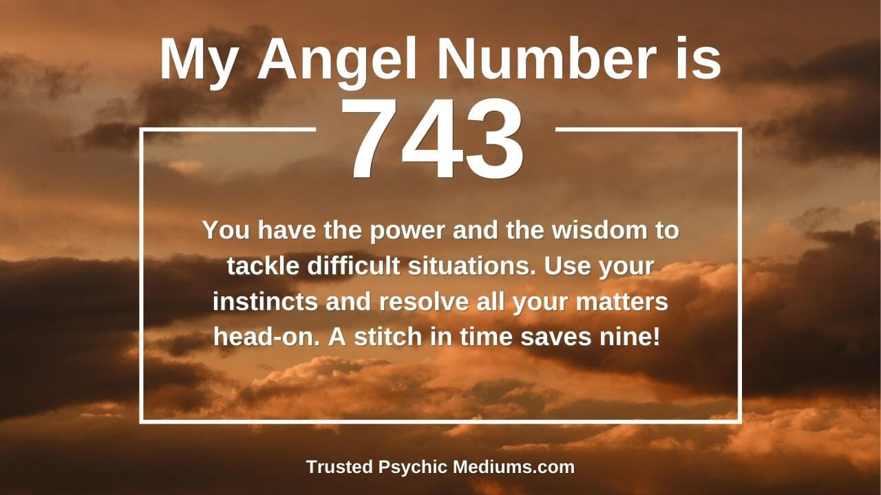 eee1b4e609f675d77ad971080847969a Seeing 743 Angel Number a Lot? Find Out What It Means for You