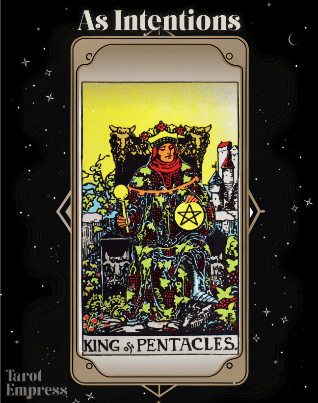 f8f7396c0ec97783d649f09c6519e0bc King of Pentacles as Intentions: A Guide to Setting Strong Intentions.