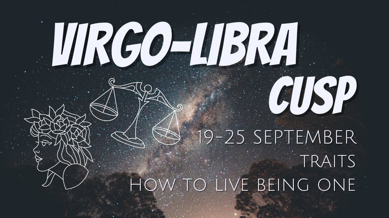 14e2d7b53881b2a9256ea213ca1b12f9 Virgo or Libra? What Zodiac Sign Is September 19th, Exactly? Know More Here!