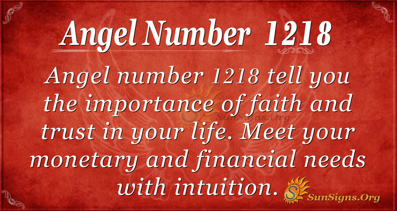 1c3982e8c4cde3588323cbcbfbc0a23d 1218 Angel Number: Learn About Love, Twin Flames, and Life Path.