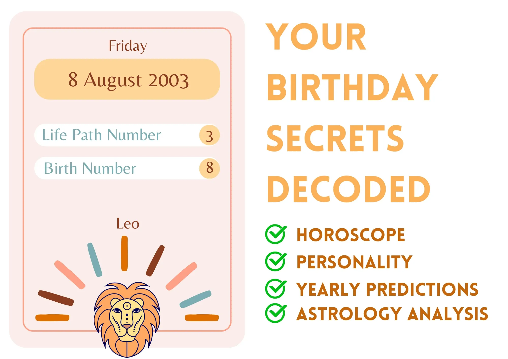 1d636bf9c16c2b94256216f735ea57f3 August 8 2003 Zodiac Sign: The Definitive Guide for You.